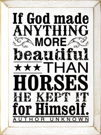 SAWDUST CITY - If God Made Anything - Horses Wood Sign